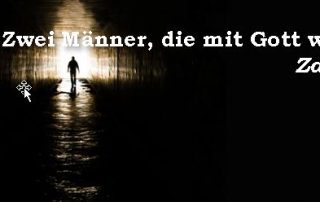 Zwei Männer, die mit Gott wandelten